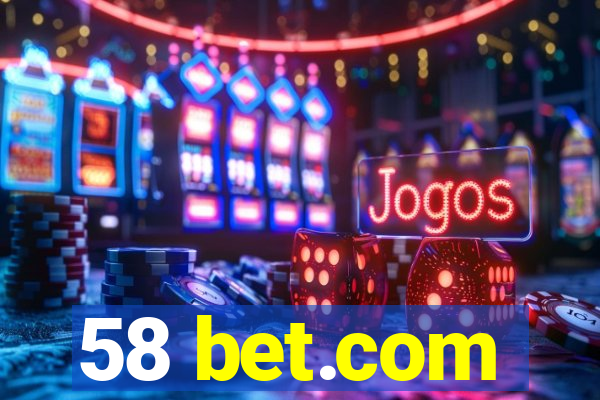 58 bet.com